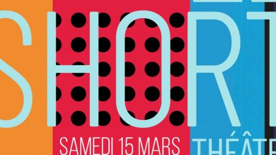 Le SHORT Festival : 12 heures de théâtre non-stop à Villeurbanne Le SHORT Festival : 12 heures de théâtre non-stop à Villeurbanne