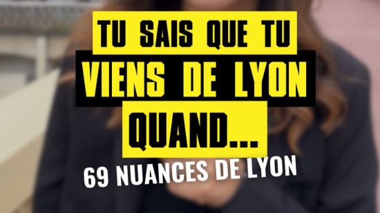 69 nuances de Lyon #11 : tu sais que t'es de Lyon quand... 69 nuances de Lyon #11 : tu sais que t'es de Lyon quand...