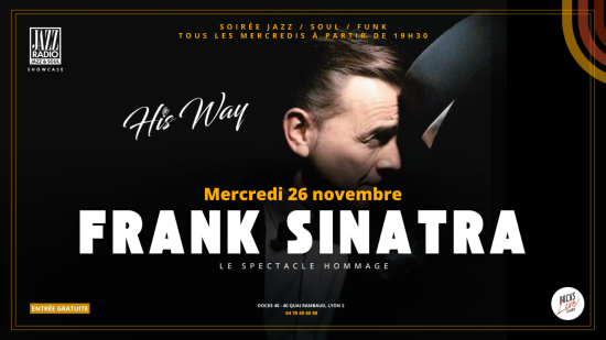 Les Docks Live Sessions déroulent le tapis rouge à Frank Sinatra Les Docks Live Sessions déroulent le tapis rouge à Frank Sinatra